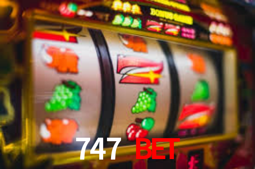 747 BET